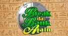 Break Da Bank Again